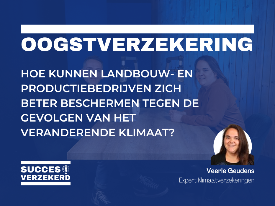 Videopodcast – Oogstverzekering